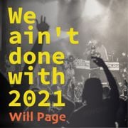 We Ain't Done With 2021