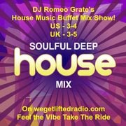 DJ Romeo Grate’s House Music Buffet Mix Show 3-7 US & 3-8 UK!