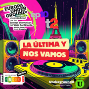 La última y nos vamos. Europa Underground #10-T2