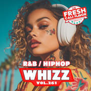 《The Fresh CALI Flavor》"Whizz vol.261"《R&B/HIPHOP Apr. 2025》