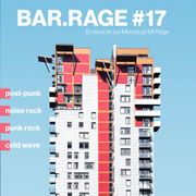 Bar.Rage #17 : post-punk, noise, cold wave, présenté par Mr Rage