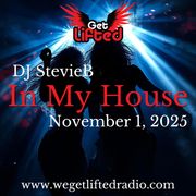 In My House on We Get Lifted Radio (11/01/25)