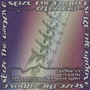 Seize the Groove w/ DJ Chickp (04.21.22)