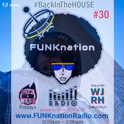 FUNKnation Radio show #30 feat DirtyFINGERS - #BackInTheHOUSE