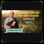 Kinh địa tạng giảng ký - Tập 12