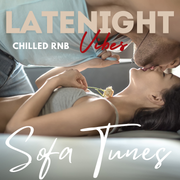 LateNight Vibes - Sofa Tunes - Chilled RnB