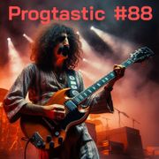 #88 Progtastic (01/12/25)