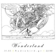 Wonderland #147: Στην άκρη της ερήμου και ακόμα πιο μακριά