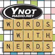 Words With Nerds - 7/26/24