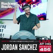 ROCKWELL RADIO LIVE AT HQ - JORDAN SANCHEZ - SEP 2025 (EP. 456)