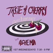 Taste of Cherry w/ Alchemia (05.03.2023)