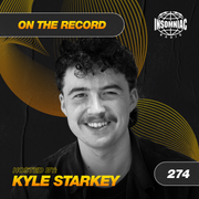 Kyle Starkey - On The Record #274