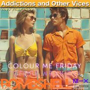 Addictions and Other Vices 926 – Colour Me Friday