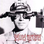 Sesiones Marcianas #3  EXTRAÑOMANIA!