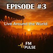 Episode #3 - Live Around the World