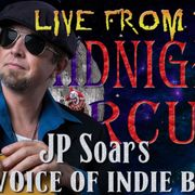LIVE from the Midnight Circus Featuring JP Soars1
