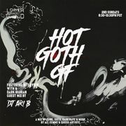Hot Goth GF episode 26 : feat Ari B (12.11.22)