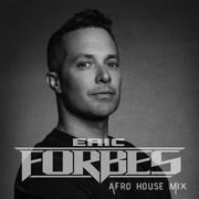 Forbes Afro House Mix 2025