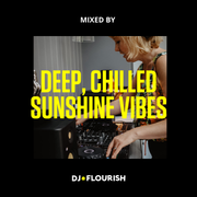 Deep, Chilled, Sunshine Vibes