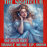 The Nightclub Trance Music Ep. 0089