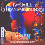 Ivy Hill Transmission w/ Dan J (09.26.23)