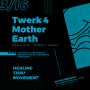 Twerk For Mother Earth: Alignment Afterpart pt.1