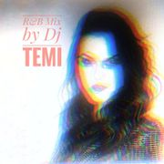 R&B Mix by Dj Temi