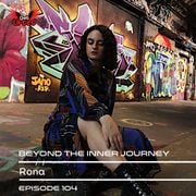Beyond The Inner Journey #104 - Guest Mix by Rona on We Get Lifted Radio (UK) [10-07-2024]