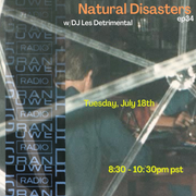 Natural Disasters ep. 34 (07.18.2023)