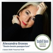 451- Alexandra Gravas "Sesim Benim Pasaportum" 2 Şubat 2026