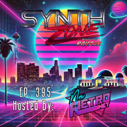 Synth Zone 395 - 03/09/2025 (Hosted By: NewRetro.Net)