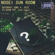 NOSEI SUN ROOM (06.04.22)