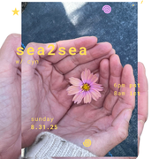 Sea 2 Sea w/ cyn (08.31.2025)