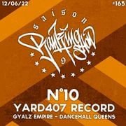 Gyalz Empire - Dancehhall Queens - YARD407 - Émission N°10 - Saison 9