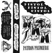 Pistol Pistol Pistol