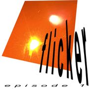 how to hear the future: Flicker (S1 E1)