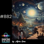 Dancing In My House Radio Show #882 (22-01-26) 23ª Temp.