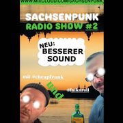 SACHSENPUNK RADIO SHOW #2