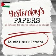 Yesterday's Papers: Le mani sull'Ucraina
