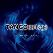 Tango Collage -Andrés Lima