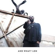 And What? LDN  — 25 April 2026
