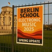 Berlin School Electronic Music 2025 Spring Update