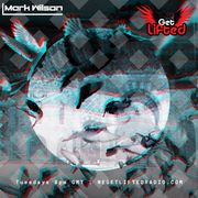 Mark Wilson : We Get Lifted Radio (04/11/25)