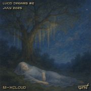 Lucid Dreams #2 - July 2025