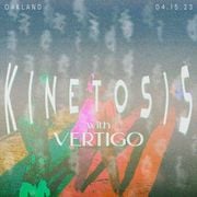 Vertigo - Kinetosis (04.15.2023)