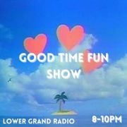 GOOD TIME FUN SHOW JUNE (06.23.22)