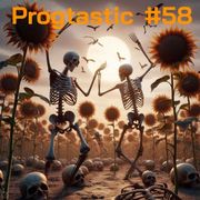 #58 Progtastic (21/04/25)