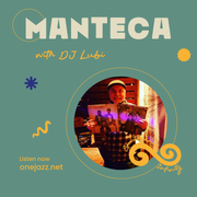 DJ Lubi presents: Manteca (21 December 2025)