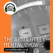 The Absolutely Mental Show - 11 JUL 2024