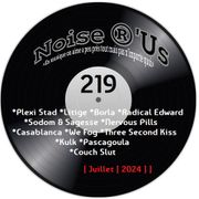 Noise r'us # 219 (Juillet 2024)